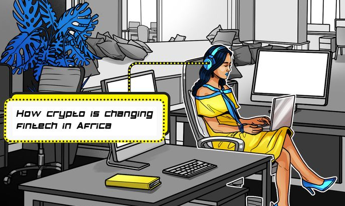 当加密货币在非洲遇到金融科技时会发生什么?插图 当加密货币在非洲遇到金融科技时会发生什么?