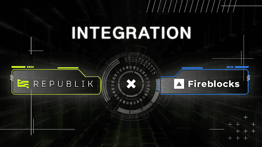 SocialFi平台RepubliK通过Fireblocks集成增强Web3安全性插图 SocialFi平台RepubliK通过Fireblocks集成增强Web3安全性