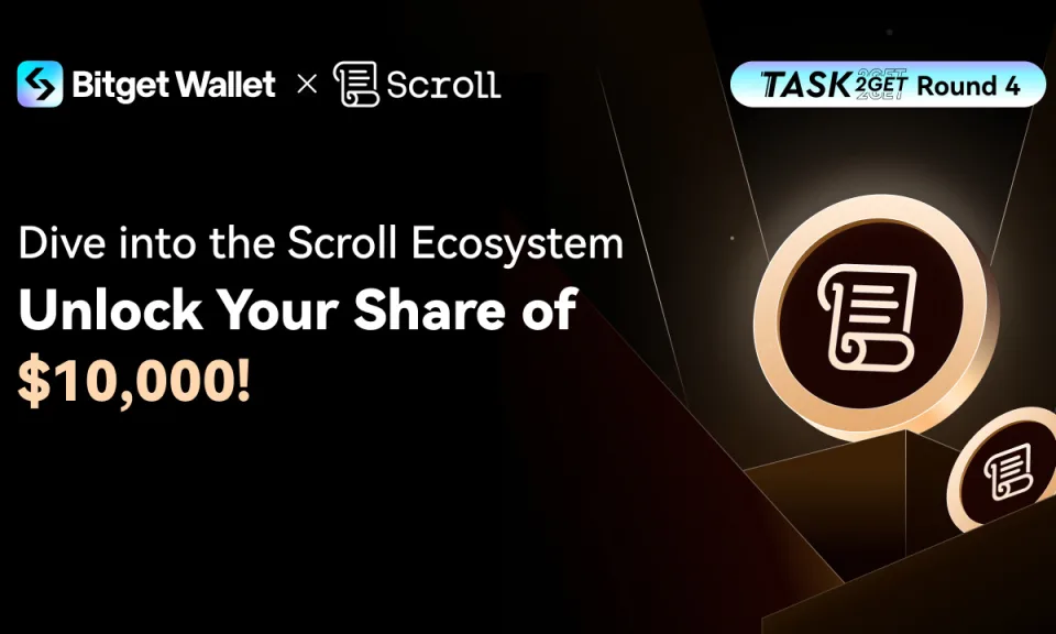 Bitget钱包上线Task2Get第四季，Scroll生态备受瞩目